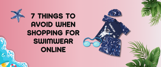 7 Things to Avoid When Shopping for Your Kids Swimwear Online